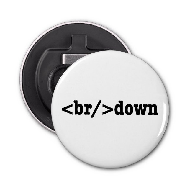 breakdown HTML Code Bottle Opener (Front)