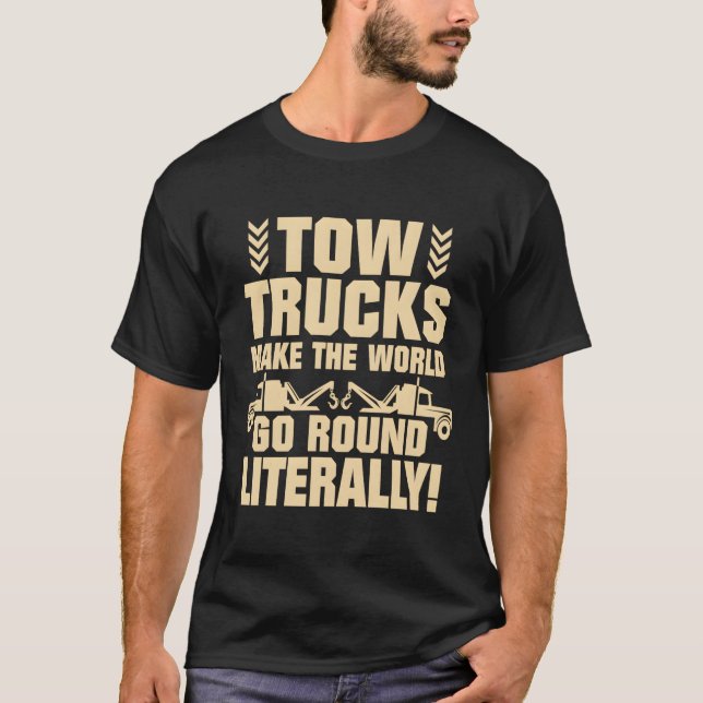 Breakdown Lorry Trucking Dad Tow Trucking Trucking T-Shirt (Front)