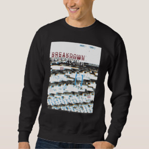 Breakdown Retro Computer Glitch Geek Programmer Ne Sweatshirt