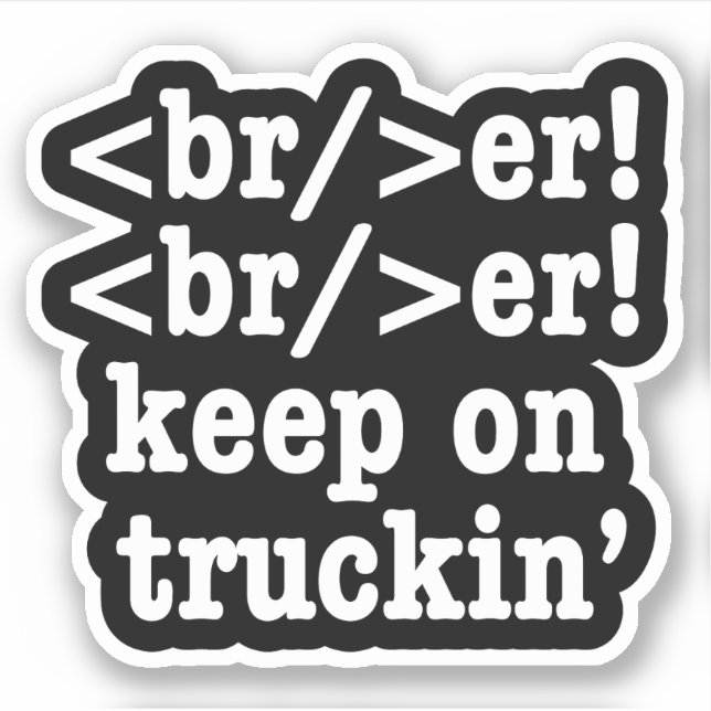 breaker! breaker! keep on truckin' // HTML Code (Front)