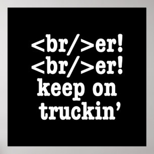 breaker! breaker! keep on truckin' // HTML Code Poster