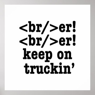 breaker! breaker! keep on truckin' // HTML Code Poster