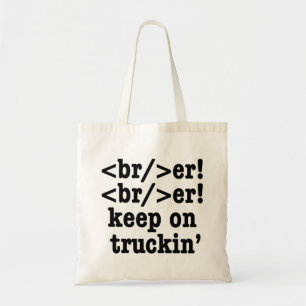 breaker! breaker! keep on truckin' // HTML Code Tote Bag
