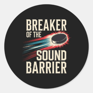 Breaker Of The Sound Rrier - Hockey Player - Funny Classic Round Sticker