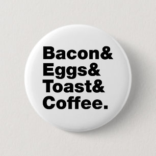 Breakfast (Bacon & Eggs & Toast & Coffee.) 6 Cm Round Badge