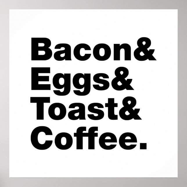 Breakfast (Bacon & Eggs & Toast & Coffee.) Poster (Front)