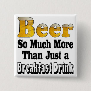 Breakfast Beer 15 Cm Square Badge