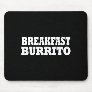 Breakfast Burrito Food Halloween Costume Party Mouse Pad