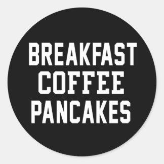 Breakfast Coffee Pancakes Classic Round Sticker