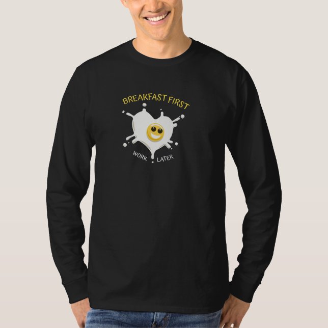 Breakfast First T-Shirt (Front)