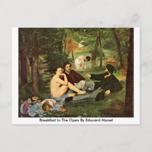 Breakfast In The Open By Edouard Manet Postcard