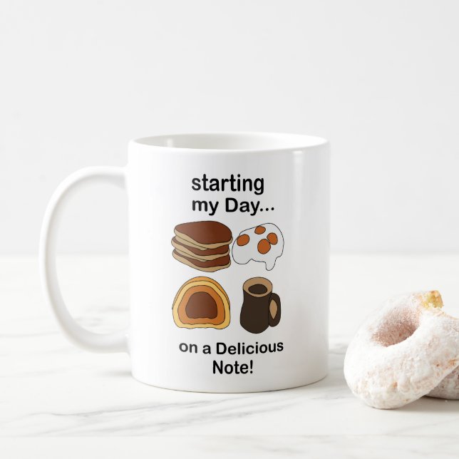 Breakfast Starting My Day On a Delicious Note Coffee Mug (With Donut)
