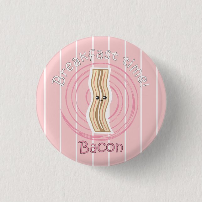 Breakfast Time - Bacon 3 Cm Round Badge (Front)
