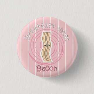 Breakfast Time - Bacon 3 Cm Round Badge