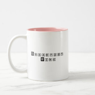 Breakfast Wine Funny Cute Quote Two-Tone  Coffee Mug