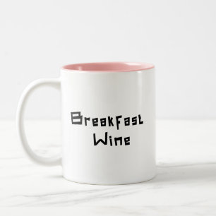 Breakfast Wine Funny Cute Trendy Quote gift  Two-Tone Coffee Mug
