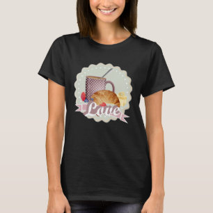 Breakfast with love croissant coffee and berries T-Shirt