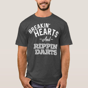 Breakin Hearts Rippin Darts Funny Smoking T-Shirt