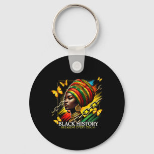Breaking Every Chain Black History Month Women Bla Key Ring