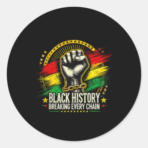 Breaking Every Chain Black History Month Women Men Classic Round Sticker