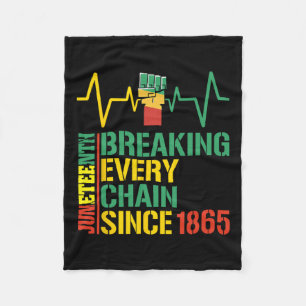 Breaking Every Chain Since 1865 Black History 3 Fleece Blanket