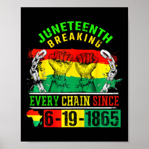 Breaking Every Chain Since 1865 Girls Juneteenth S Poster