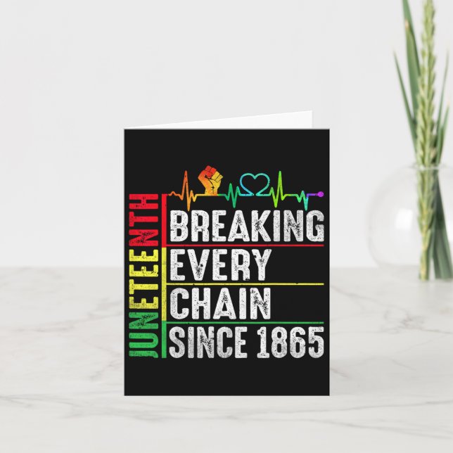Breaking Every Chain Since 1865 Juneteenth Black H Card (Front)