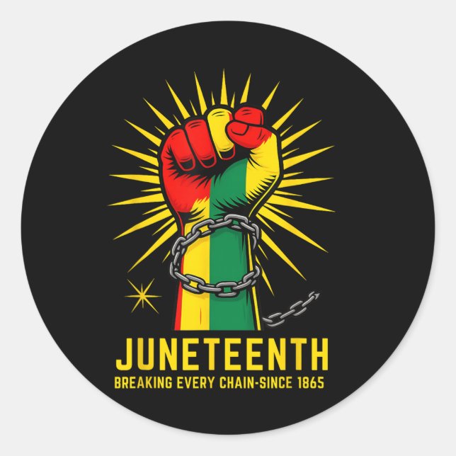 Breaking Every Chain Since 1865 Juneteenth Black H Classic Round Sticker (Front)