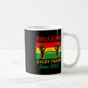 Breaking Every Chain Since 1865 Juneteenth Black H Coffee Mug