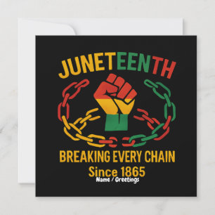 Breaking Every Chain Since 1865 – Juneteenth Freed Invitation
