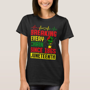 Breaking Every Chain Since 1865 Juneteenth Pride M T-Shirt