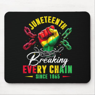 Breaking Every Chain Since 1865 Men Women Kids  Mouse Pad