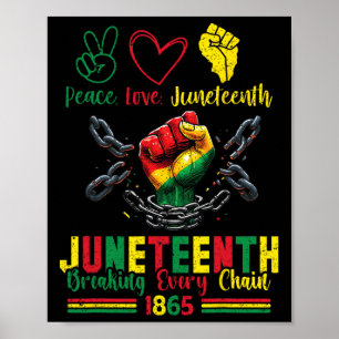 Breaking Every Chain Since 1865 Peace Love Junetee Poster