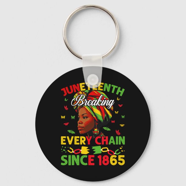 Breaking Every Chain Since 1865 Women Juneteenth F Key Ring (Front)