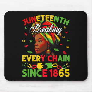 Breaking Every Chain Since 1865 Women Juneteenth F Mouse Pad