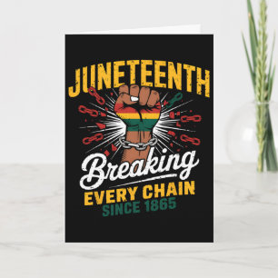 Breaking Every Chain Since 1865 Women Men Junenth Card