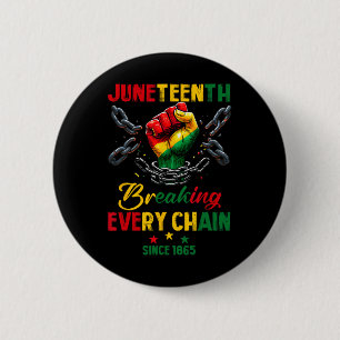 Breaking Every Chain Since 1865 Women Men Juneteen 6 Cm Round Badge