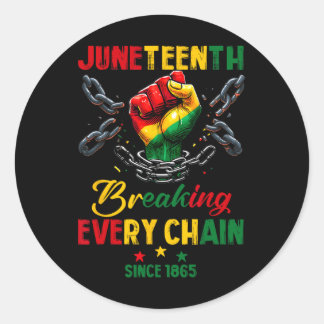 Breaking Every Chain Since 1865 Women Men Juneteen Classic Round Sticker