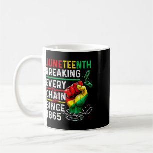 Breaking Every Chain Since 1865 Women Men Juneteen Coffee Mug