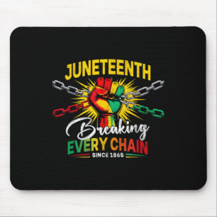 Breaking Every Chain Since 1865 Women Men Juneteen Mouse Pad