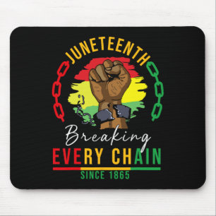 Breaking Every Chain Since 1865 Women Men Juneteen Mouse Pad