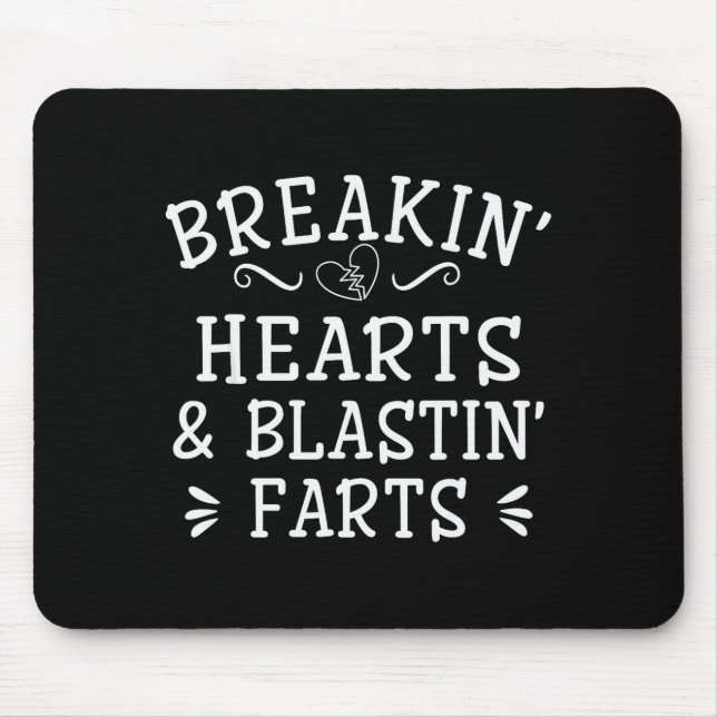 Breaking Hearts And Blasting Farts Kids Funny  Mouse Pad (Front)