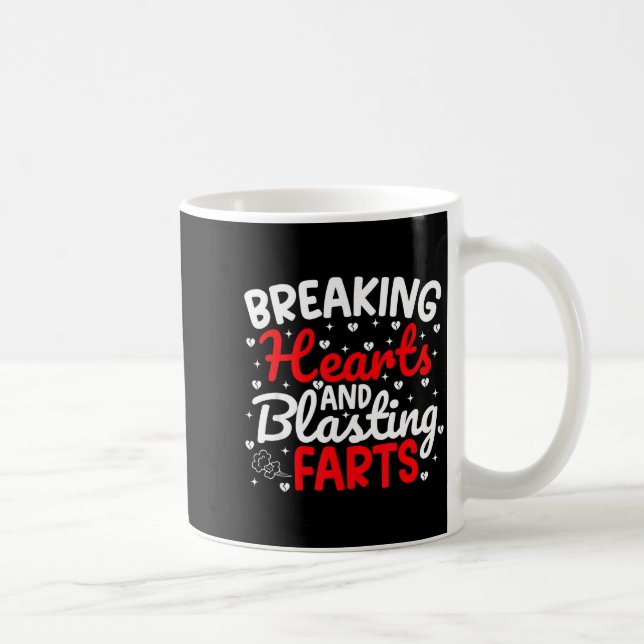 Breaking Hearts And Blasting Farts Valentine Funny Coffee Mug (Right)