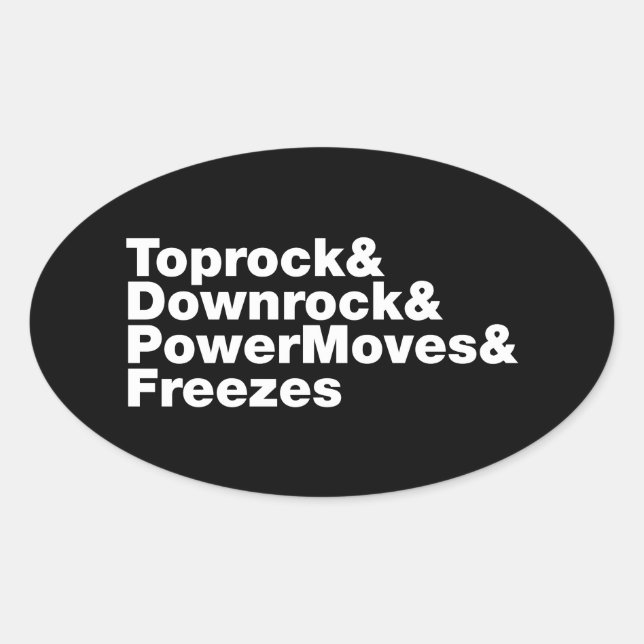 Breaking Moves (Breakdancing) Oval Sticker (Front)