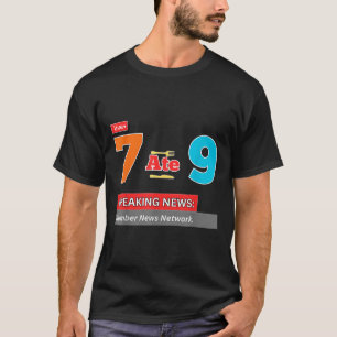 Breaking News 7 Ate 9 Math Joke Funny 67 Meme Hall T-Shirt