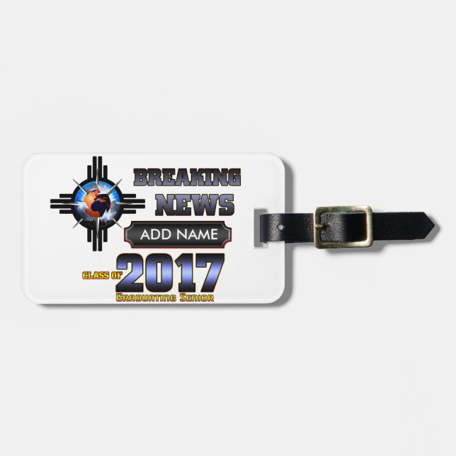 Breaking News Class Of 2017 Luggage Tag (Front Horizontal)