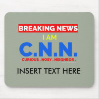 Breaking News: I am Curious Nosy Neighbour (C.N.N.