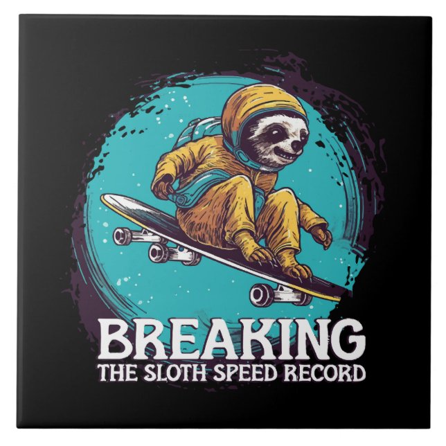 breaking the sloth speed record ceramic tile (Front)