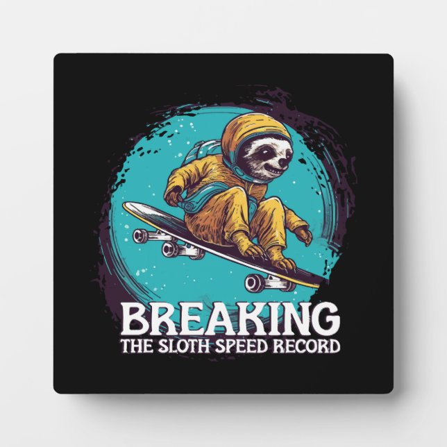 breaking the sloth speed record plaque (Front)