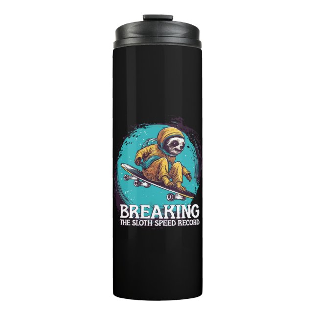 breaking the sloth speed record thermal tumbler (Front)